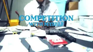BigSteppe- Competition With Myself (Official Music Video)
