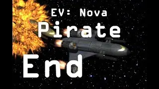 Lets Stream Escape Velocity Nova: Episode 8, Wrapping up the Pirate Story Line