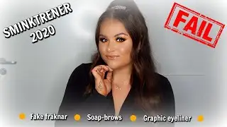 SMINKTRENDER 2020 (SOAP-BROWS, FAKE-FRÄKNAR, GRAPHIC EYELINER) - SE MIG FAILA I 30 MINUTER..