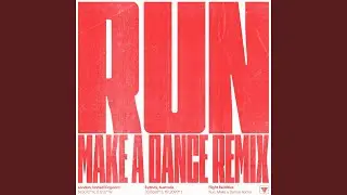 Run (Make A Dance Dub)
