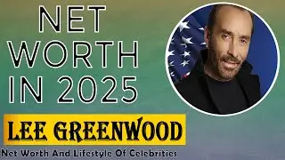 Lee Greenwood Net Worth 2025 💰 | How Rich Is the &lsquo;God Bless the USA&rsquo; Singer?