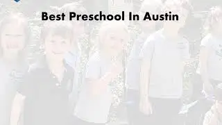 Best International Bilingual Preschool in Austin
