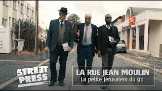 La rue Jean Moulin, la petite J&eacute;rusalem du 91 [Documentaire]