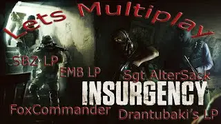 Lets Multi #027 Insurgency - Wo ist Fox