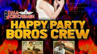 Happy Party | Boros Crew