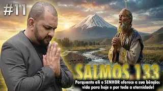 ORAÇÃO NO SALMOS 133 PELO MILAGRE URGENTE [PROJETANDO 2026] - #011  - ELISEU LUSTOSA