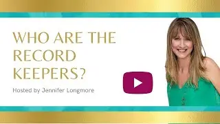 Who Are the Record Keepers? | Jennifer Longmore