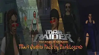 Tomb Raider 6: Modding Showcase-TR4/5 Outfit Packs Mod