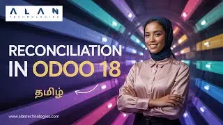 How to Configure Bank Reconciliation in Odoo 18 Accounting | Odoo 18 Accounting Tutorial Tamil