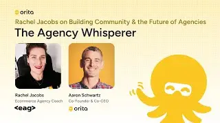 The Agency Whisperer: Rachel Jacobs on Building Community & the Future of Agencies