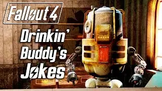 Fallout 4 - Робот-пьяный приятель - Все шутки