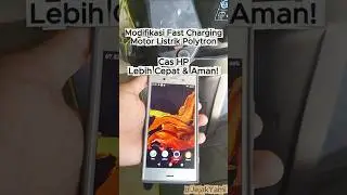 Modifikasi Fast Charging di Motor Listrik Polytron Fox R &mdash; Cas HP Lebih Cepat & Aman!