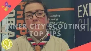 Top Tips on INNER CITY SCOUTING | SCOUTADELIC
