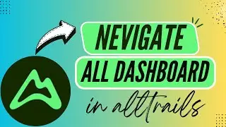 How to Navigate the AllTrails Dashboard Easily - Here's How You Can Do It // 2026 Edition