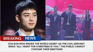 CHA EUN-WOO MAKES THE WORLD SILENT: AS THE CIVIL SERVANT SINGS 