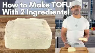 How to Make Easy Homemade Tofu 2 ingredients!