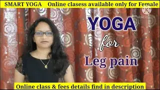 Yoga at home for leg pain relief  (Toe pain/Knee pain/Heel pain)