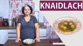 COMIDA JUDAICA -  KNAIDLACH