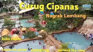 WAJAH TERBARU! CURUG CIPANAS NAGRAK LEMBANG BANDUNG DENGAN KOLAM RENANG AIR PANAS ALAMI