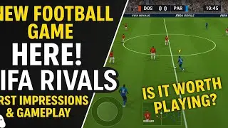 🔥 NEW Football Game is HERE! | FIFA Rivals First Impressions & Gameplay 🎮⚽ | Is It Worth Playing?