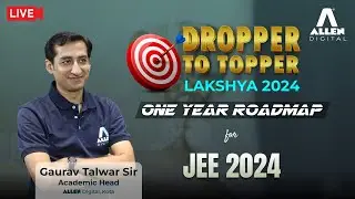 Dropper to Topper | Lakshya 2024🎯 | One Year Roadmap for JEE 2024 | @ALLENJEE