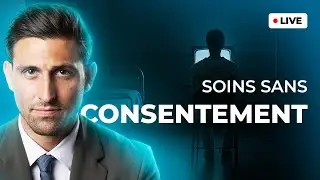 Soins sans consentement : comprendre vos droits l David GUYON