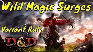 D&D (5e): Wild Magic Surges Galore (Variant Rule)
