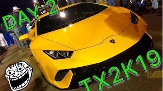 TX2K19 - Day 2 : THIS IS WHY I want a Lambo!  Roll race finale!