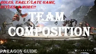 Guide on Team Composition | Paragon Guide