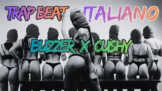 Trap Beat Italiano 140 BMP | BUZZER x Cushy | Dark Trap Oscuro italiano | Cubanito Records