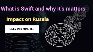 Swift Sanctions Russia, What is Swift, How Swift Payment works, SWIFT explained