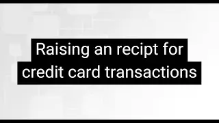 Uploading a receipt for credit card transactions