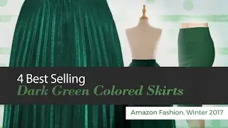 4 Best Selling Dark Green Colored Skirts Amazon Fashion, Winter 2017