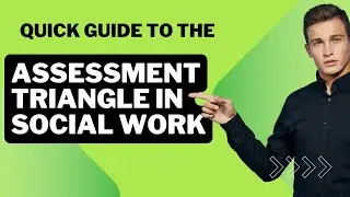 The Assessment Triangle in Social Work | A Quick Guide #fypシ゚viral #social work
