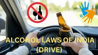 ALCOHOL LAWS OF INDIA (DRIVE)