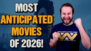 Most Anticipated Movies of 2026 | What Do You Want to See?