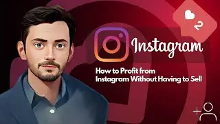 Introduction of Instagram Profit Map | How to Generate Profit from Instagram Without Having to Sell