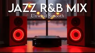 Smooth Jazz & Soulful R&B Mix Perfect Background for Work & Relaxation