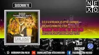 The End Vs Taking You Back (Alesso Tomorrowland 2016 Mashup)