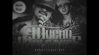 Maniako Feat Spook // Mucho Maleante