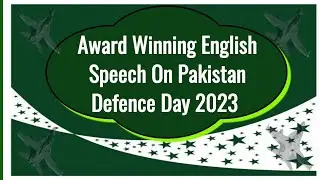 Motivational speech on Pakistan Defence Day || English speech on Pakistan Defence Day || Youm e Difa