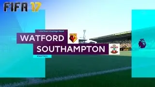 FIFA 17 - Watford vs. Southampton @ Vicarage Road