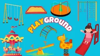 What Is in the Playground? Fun Items for Kids and Toddlers!