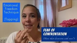 Stop 🛑 Confrontation Anxiety Instantly! Stay Confident & Calm Emotional Freedom Technique (Tapping)