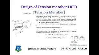 Design of Tension member LRFD method & Summary of Tension member Capacity Determination