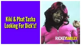 Kiki & Phat Tasha Looking For Dick's!