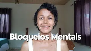 Como eliminar bloqueios mentais e destravar a sua vida financeira