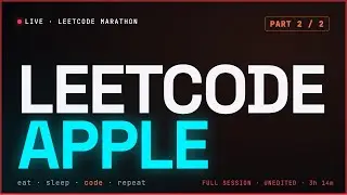 LeetCode Apple (Part 2) Coding Marathon 🚀 | Eat Sleep Code Repeat