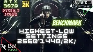 FINAL FANTASY XV WINDOWS EDITION Benchmark on RTX 3070+Ryzen 7 5700G+32GB RAM 3200Mhz @1440p [2K]