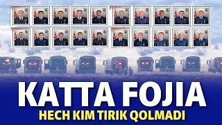 BUGUN KATTA FOJIA-AFSUSKI HECH KIM TIRIK QOLMADI